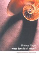 Cover of What Does It All Mean? A Very Short Introduction to Philosophy