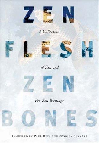 Cover of Zen Flesh, Zen Bones